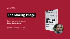 The Moving Image: A User's Manual